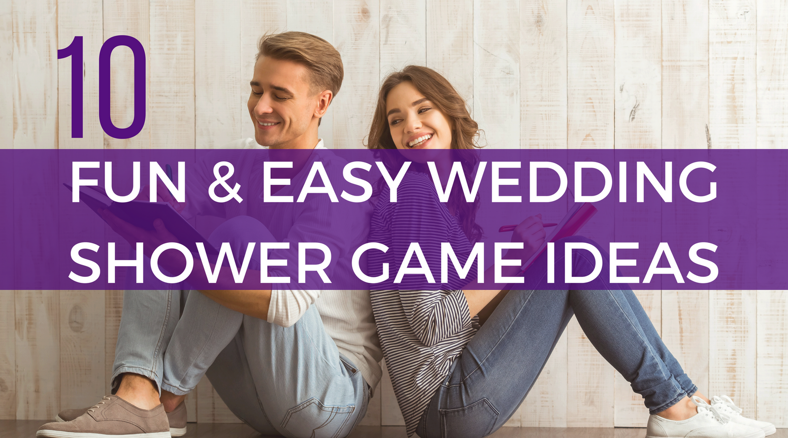 How to Host a Coed Wedding Shower: 10 Fun Game Ideas | Planning a wedding shower can be a tricky task. Here are the top 10 best interactive wedding shower game ideas you can use to add fun and lasting memories to your next bridal shower.