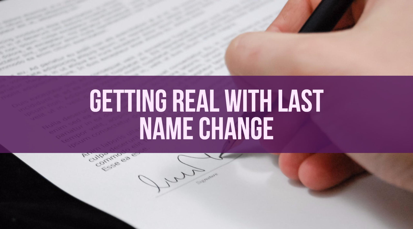 Getting Real with Last Name Change