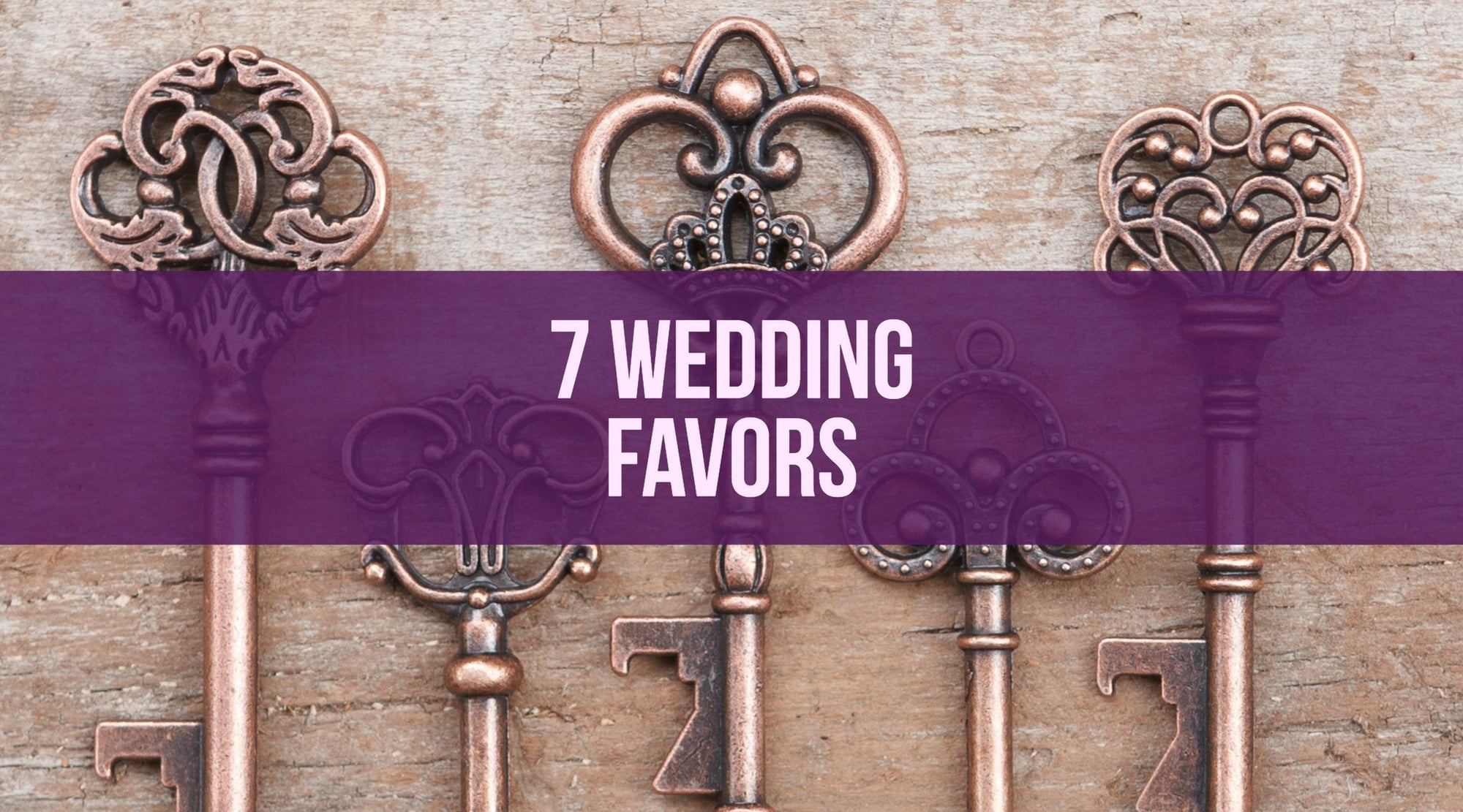 Seven Wedding Favors Guests Will Actually Want to Take Home