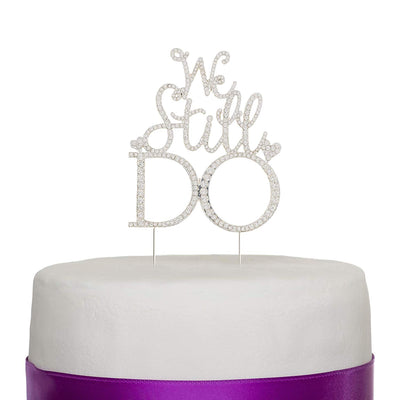 We Still Do Anniversary Cake Topper - Silver