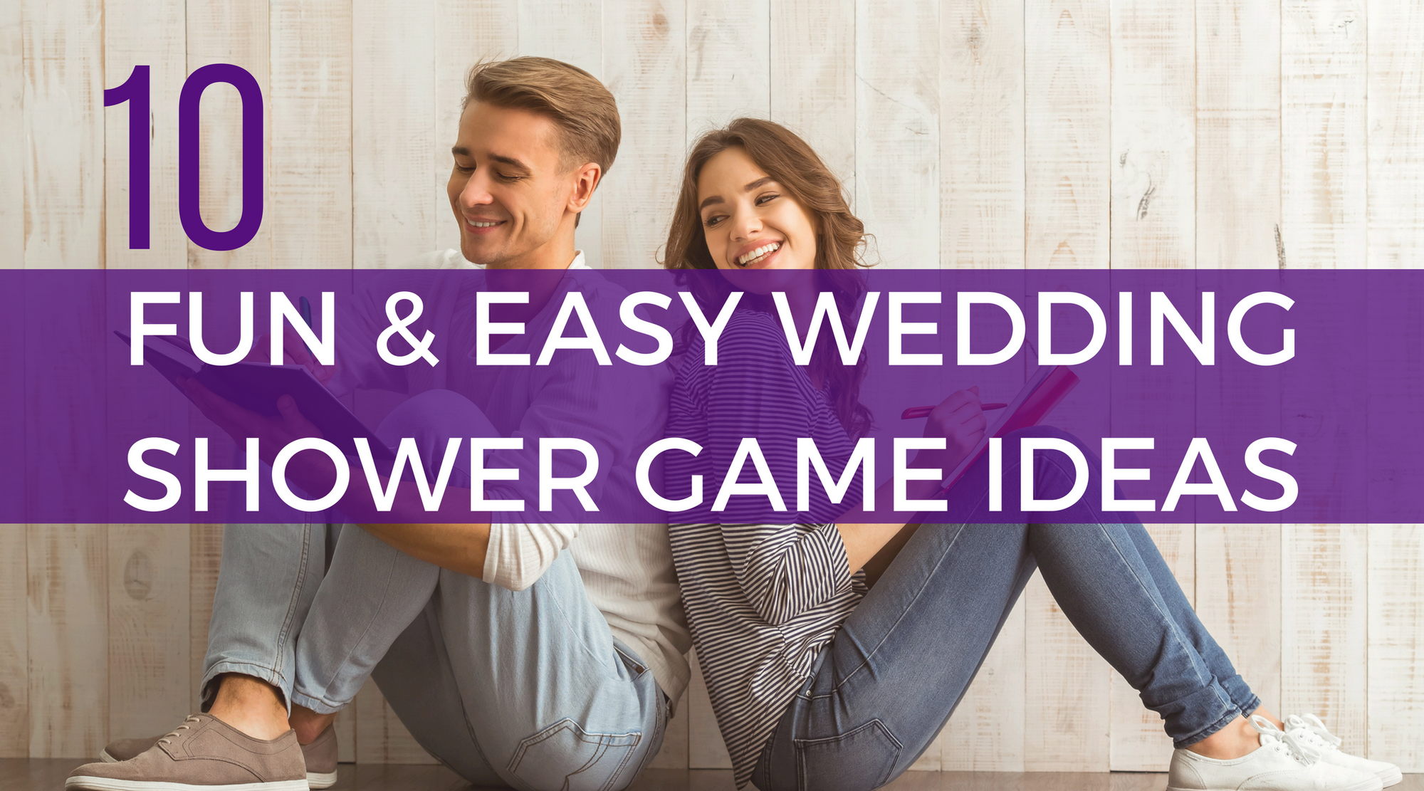 How to Host a Coed Wedding Shower: 10 Fun Game Ideas | Planning a wedding shower can be a tricky task. Here are the top 10 best interactive wedding shower game ideas you can use to add fun and lasting memories to your next bridal shower. 
