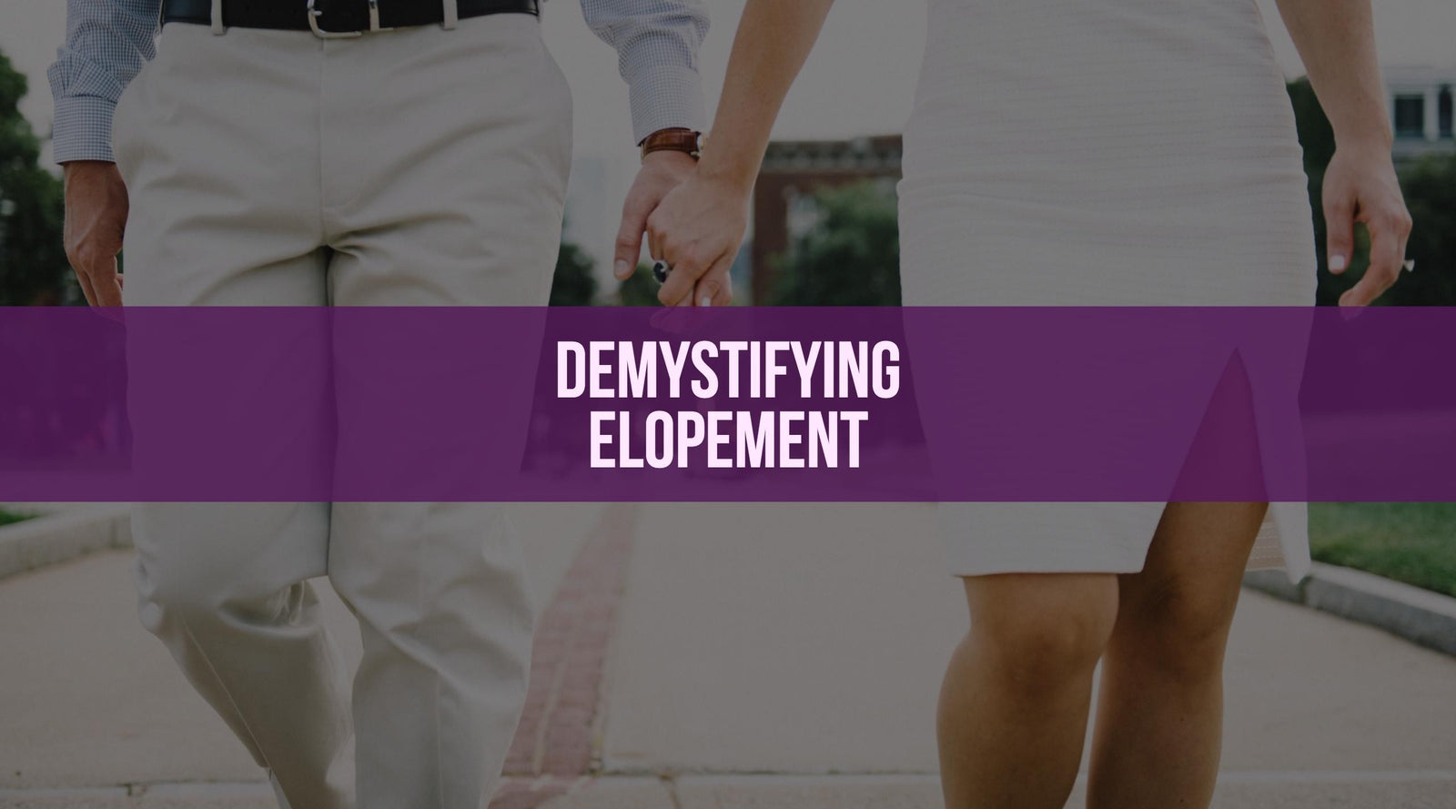 Demystifying Elopement
