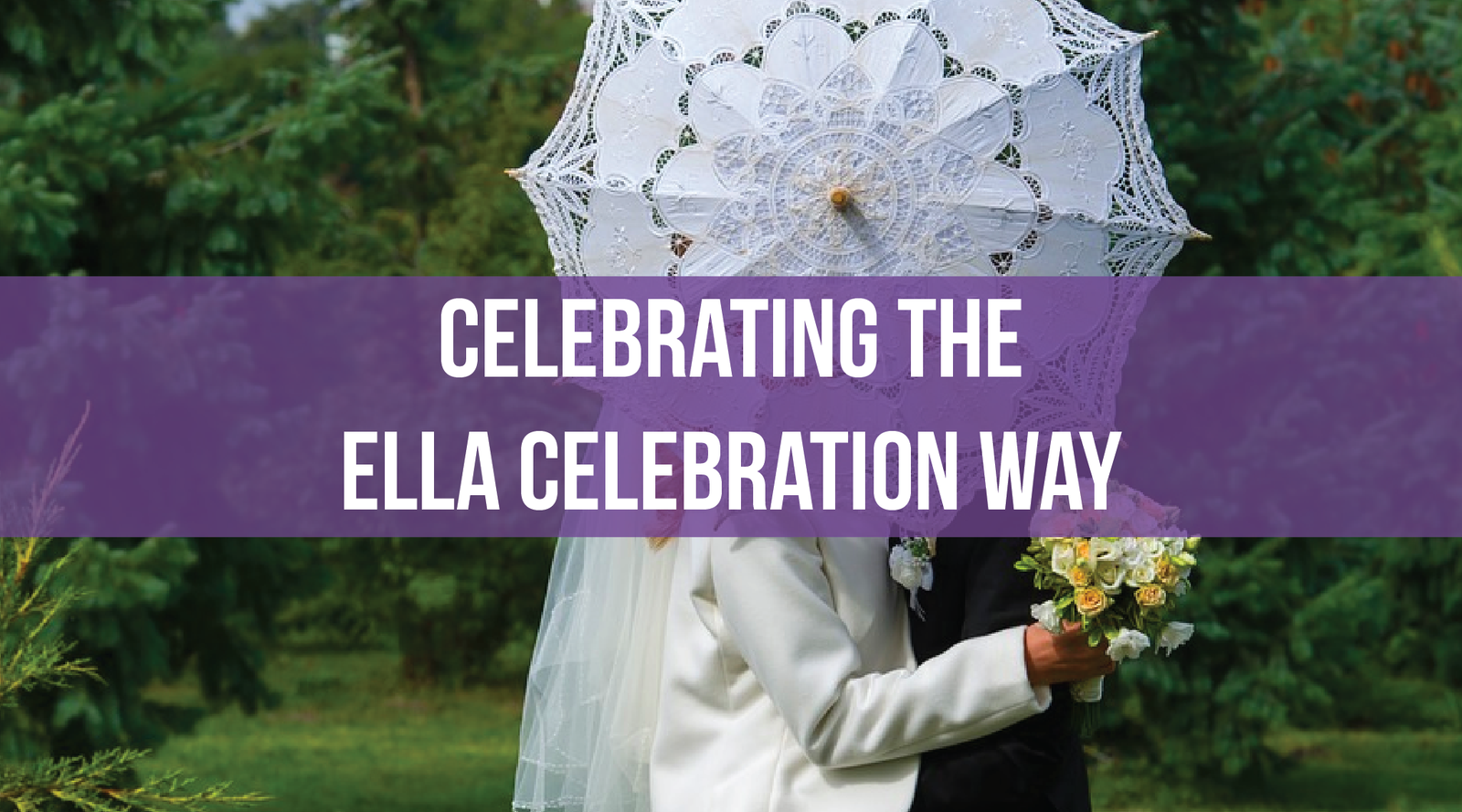 Celebrating the Ella Celebration Way