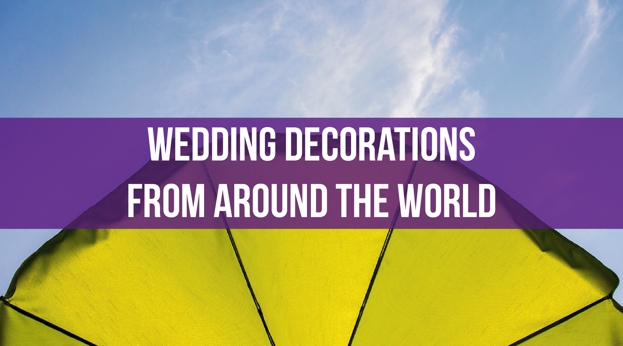 Wedding Decorations from Around the World