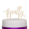 Finally Wooden Cake Topper - Cursive - Ella Celebration
