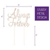 Always and Forever Cake Topper - Rose Gold