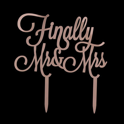 Finally Mr & Mrs Acrylic Cake Toper - Rose Gold